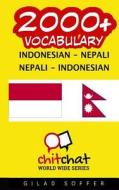 2000+ Indonesian - Nepali Nepali - Indonesian Vocabulary di Gilad Soffer edito da Createspace