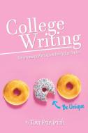 College Writing di Thomas Friedrich edito da Cognella Academic Publishing