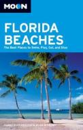 Moon Florida Beaches di Parke Puterbaugh, Alan Bisbort edito da Avalon Travel Publishing