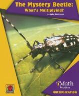 The Mystery Beetle: What's Multiplying? di John Perritano edito da NORWOOD HOUSE PR