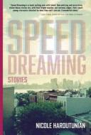 Speed Dreaming di Nicole Haroutunian edito da Amazon Publishing