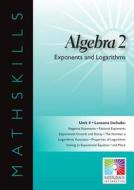 Algebra 2 Unit 4 Interactive Whiteboard: Exponents and Logarithms edito da Saddleback Educational Publishing, Inc.