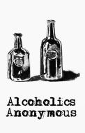 Alchoholics Anonymous di Anonymous edito da LUSHENA BOOKS INC
