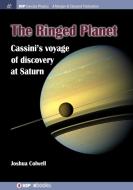 The Ringed Planet di Joshua Colwell edito da Morgan & Claypool Publishers