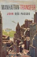 Manhattan Transfer di John Dos Passos edito da Martino Fine Books