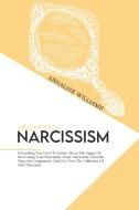 Healing From Narcissism di Williams Annalise Williams edito da Flower Books Ltd