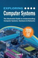 Exploring Computer Systems di Kevin Wilson edito da Elluminet Press