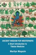 ANCIENT WISDOM FOR WESTERNERS di MARILYN MAGAZIN edito da AEON BOOKS LTD