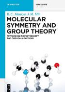 Molecular Symmetry and Group Theory di R. C. Maurya, J. M. Mir edito da Gruyter, Walter de GmbH