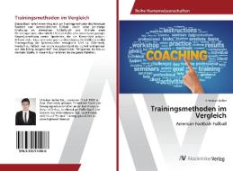 Trainingsmethoden im Vergleich di Christian Goller edito da AV Akademikerverlag