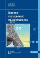 Toleranzmanagement im Automobilbau di Martin Bohn, Klaus Hetsch edito da Hanser Fachbuchverlag