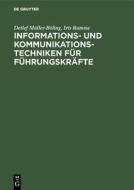 Informations- und Kommunikationstechniken für Führungskräfte di Detlef Müller-Böling, Iris Ramme edito da De Gruyter Oldenbourg