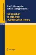 Introduction to Algebraic Independence Theory di Y. V. Nesterenko, P. Philippon edito da Springer Berlin Heidelberg