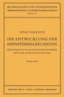 Die Entwicklung der Infinitesimalrechnung di Otto Toeplitz edito da Springer Berlin Heidelberg