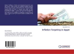 Inflation Targeting in Egypt di Doaa Akl Ahmed edito da LAP Lambert Academic Publishing