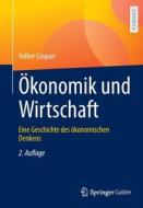 Ökonomik und Wirtschaft di Volker Caspari edito da Springer-Verlag GmbH