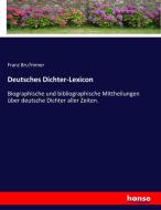Deutsches Dichter-Lexicon di Franz Bru¨mmer edito da hansebooks