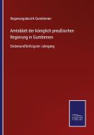 Amtsblatt der königlich preußischen Regierung in Gumbinnen edito da Salzwasser-Verlag GmbH