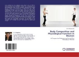 Body Composition and Physiological Function in Women di N. K. Mungreiphy edito da LAP Lambert Academic Publishing