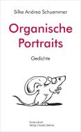 Organische Portraits di Silke Andrea Schuemmer edito da Konkursbuch Verlag