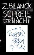 Schreie Der Nacht di Z Blanck edito da Books On Demand