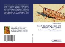 Insect Neurophysiology and Botanical Pest Control di Zainab Ali Saad Abdelatti edito da LAP LAMBERT Academic Publishing