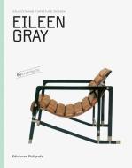 Eileen Gray: Objects and Furniture Design di Eileen Gray edito da EDICIONES POLIGRAFA