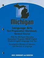 Michigan Language Arts Test Preparation Workbook, Second Course: Help for Michigan Education Assessment Program (MEAP) English Grade 8 English Languag edito da Holt McDougal