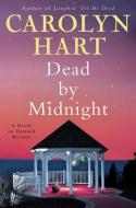 Dead by Midnight di Carolyn Hart edito da WILLIAM MORROW