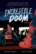 Incredible Doom: Volume 2 di Matthew Bogart, Jesse Holden edito da HARPERCOLLINS