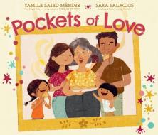 Pockets of Love di Yamile Saied Méndez edito da HarperCollins