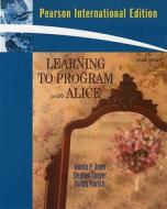 Learning to Program with Alice di Wanda Dann edito da Pearson/Education