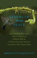 Strength Through Peace di Judith Eve Lipton, David P. Barash edito da Oxford University Press Inc