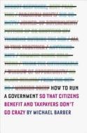 How To Run A Government di Michael Barber edito da Penguin Books Ltd