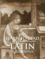 Learn to Read Latin, Second Edition (Workbook Part 1) di Andrew Keller, Stephanie Russell edito da Yale University Press