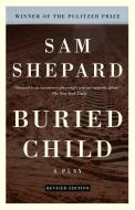 Buried Child di Sam Shepard edito da VINTAGE