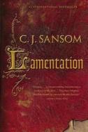 Lamentation di C. J. Sansom edito da MULHOLLAND