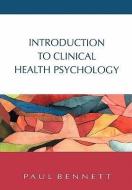 Introduction to Clinical Health Psychology di Paul Bennett, Stephen Bennett edito da MCGRAW HILL BOOK CO