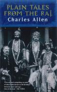 Plain Tales From The Raj di Charles Allen edito da Little, Brown Book Group