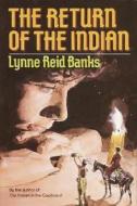 The Return of the Indian di Lynne Reid Banks edito da Doubleday Books for Young Readers