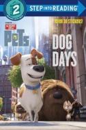 Dog Days di Andrea Posner-Sanchez edito da RANDOM HOUSE