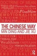 The Chinese Way di Jie Xu, Min Ding edito da Taylor & Francis Ltd