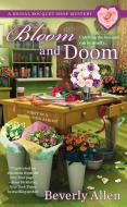 Bloom and Doom di Beverly Allen edito da BERKLEY BOOKS