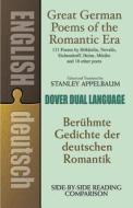 Great German Poems of the Romantic Era: A Dual-Language Book di Stanley Appelbaum edito da DOVER PUBN INC