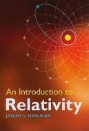 An Introduction to Relativity di Jayant V. Narlikar edito da Cambridge University Press