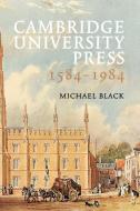 Cambridge University Press 1584 1984 di Michael Black edito da Cambridge University Press