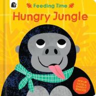 Hungry Jungle di Carly Madden edito da Frances Lincoln Publishers Ltd