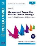 Management Accounting Risk And Control Strategy di Paul M. Collier, Samuel Agyei-Ampomah edito da Elsevier Science & Technology