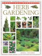 Creating A Herb Garden di Jessica Houdret edito da Anness Publishing