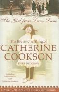 The Girl from Leam Lane: The Life and Writing of Catherine Cookson di Piers Dudgeon edito da Headline Book Publishing